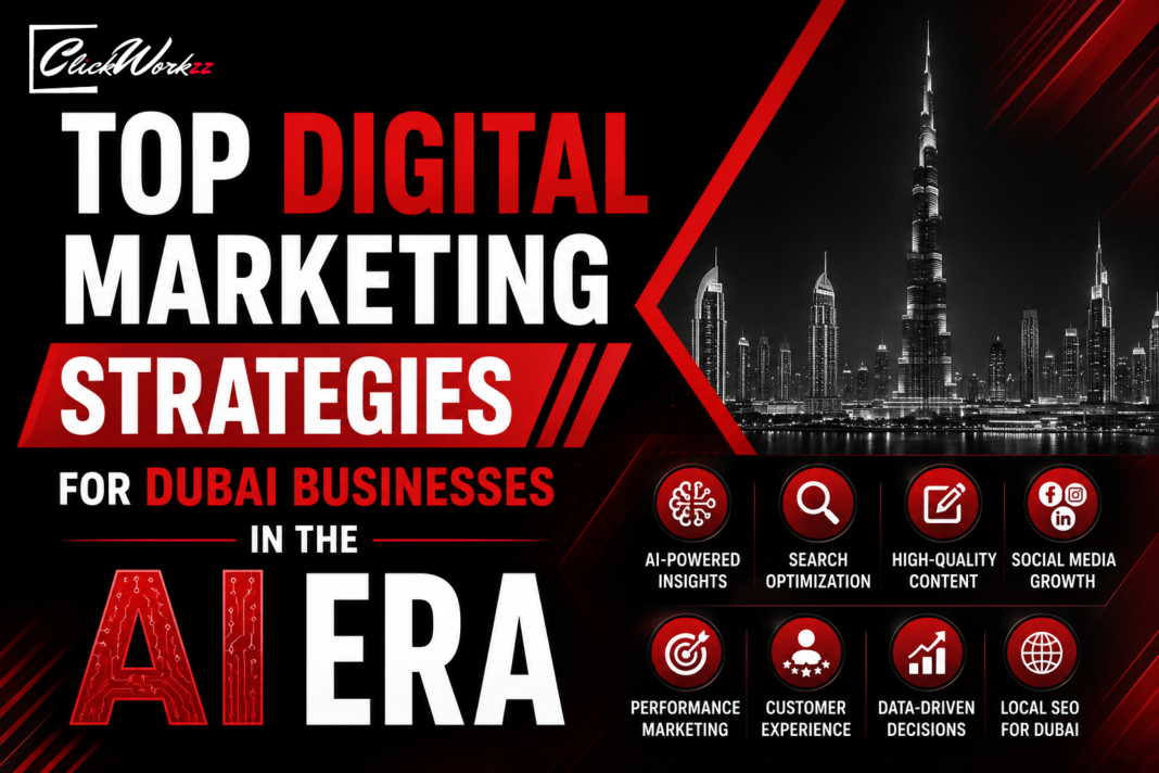 Top Digital Marketing Strategies for Dubai Businesses in the AI Era